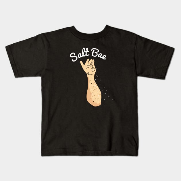 salt bae shirt Kids T-Shirt by ajarsbr